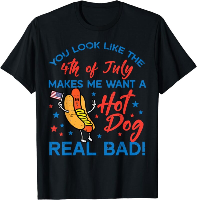 You Look Like 4th July Hotdog Patriotic Men Women Kids Youth T-Shirt