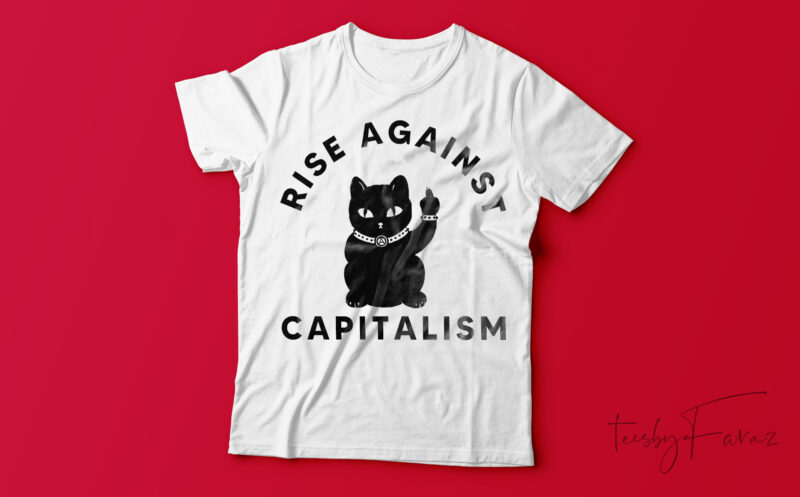 Rise Against Capitalism T-shirt design.