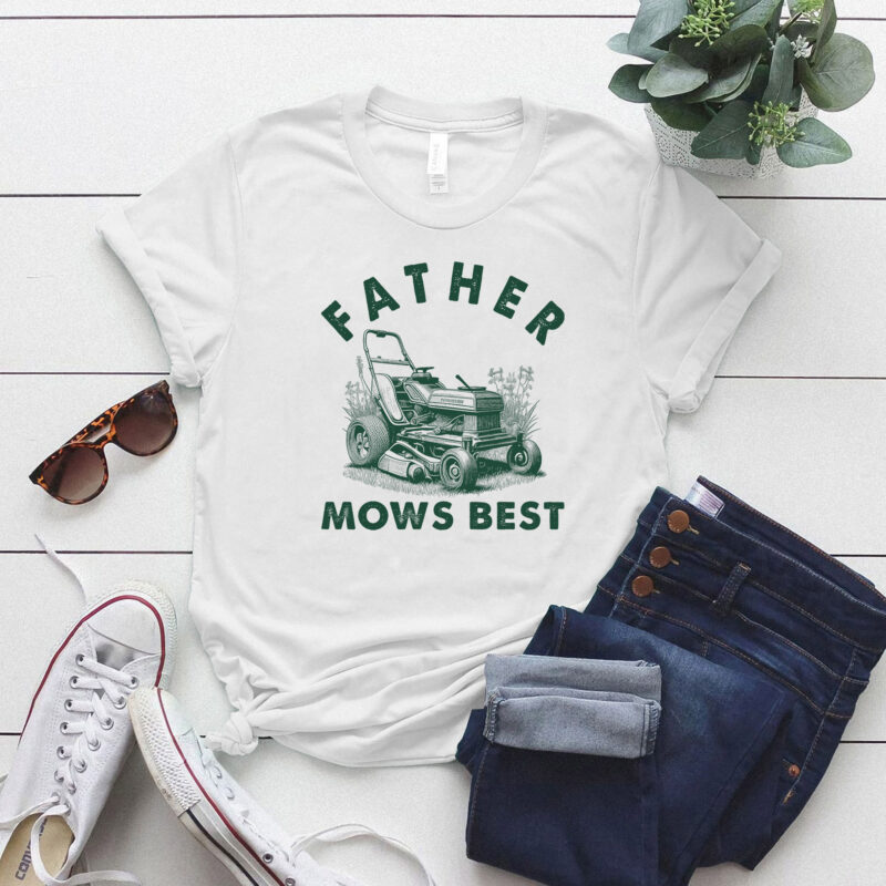 father mows best T-Shirt ltsp