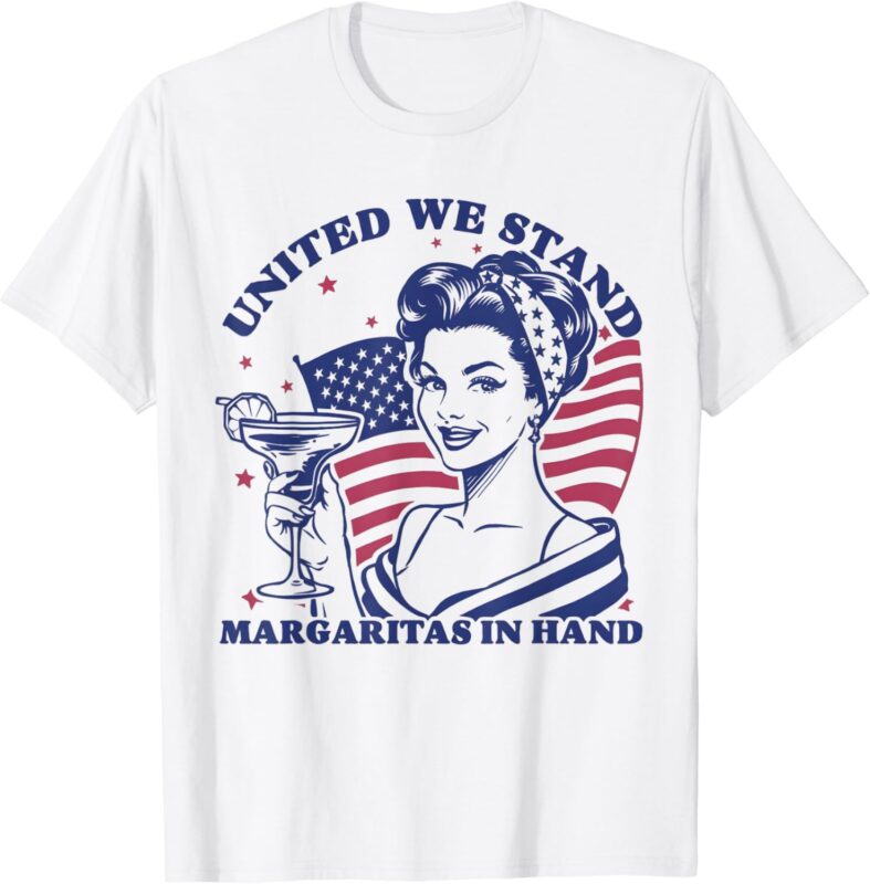 united we stand margaritas in hand 4th July America T-Shirt