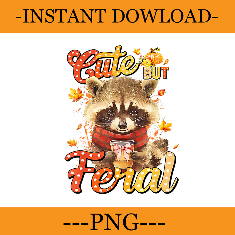 Bundle 30 Racoon Fall Season PNG, Feral Girl Halloween Raccoon PNG, Feral Fall Autumn PNG,