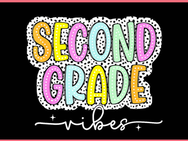 2nd second grade vibes back to school dalmatian png, second grade vibes png