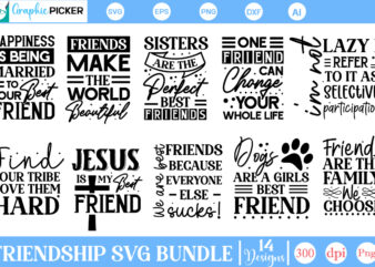 Friendship SVG Bundle, Friendship SVG Bundle t shirt graphic design