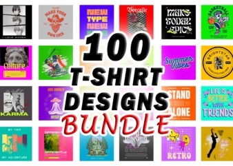 100 T-shirt Designs Bundle SVG, PNG – PART 3