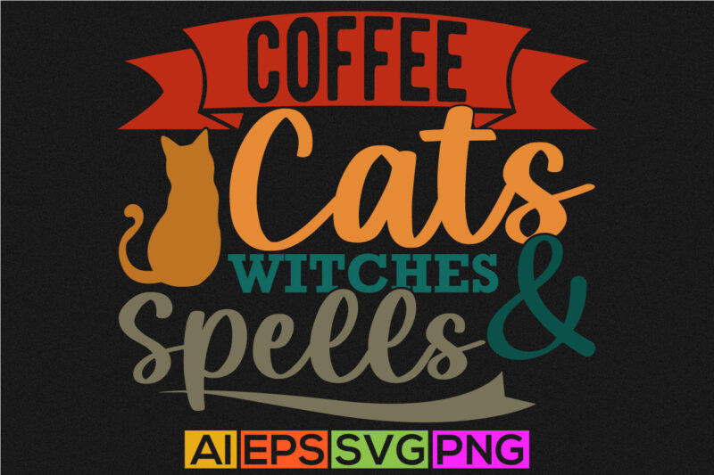 coffee cats witches and spells, heart shape cats handwriting graphic, wildlife greeting for cat lover graphic vintage style design art