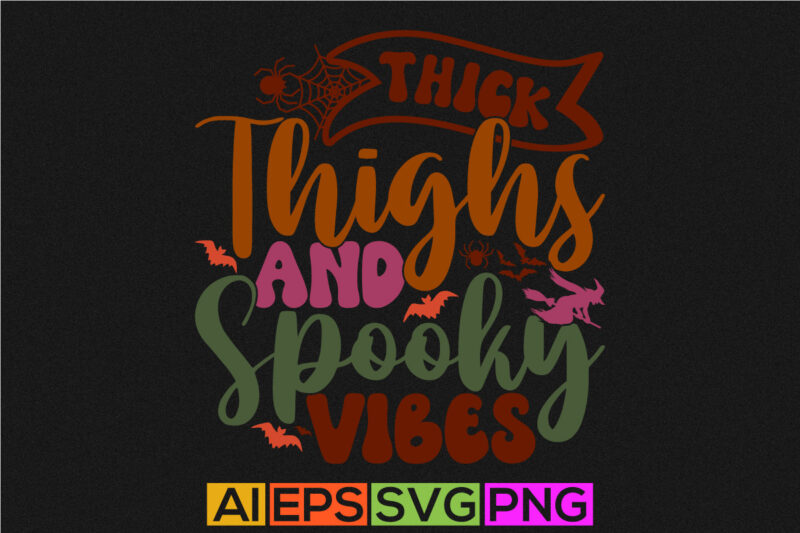 thick thighs and spooky vibes, halloween party for family graphic shirt, spooky vibes retro vintage t shirt