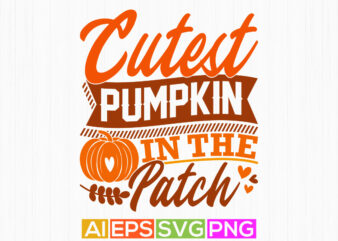 cutest pumpkin in the patch graphic greeting vintage design, halloween costume pumpkin retro graphic clothing