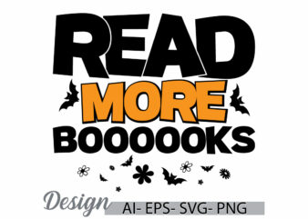 read more boooooks vintage text style graphic design, funny halloween event gift ideas shirt, school party gift for best friends funny shirt