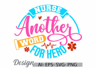 nurse another word for hero, healthcare worker nurse lifestyles, adults only nursing handwritten graphic nurse t shirt