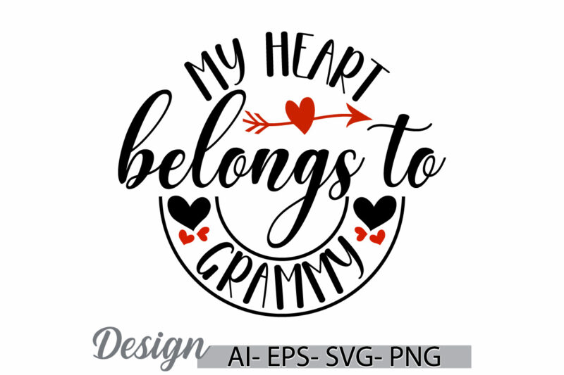 my heart belongs to grammy, heart love grammy gift ideas, heart love women design, mother day gift grammy t shirt clothing