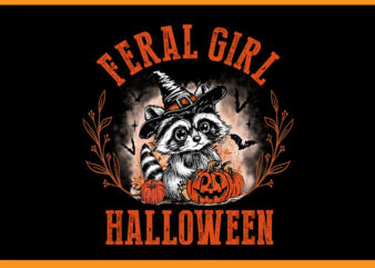 Feral Girl Halloween Raccoon PNG, Raccoon Witch PNG, Raccoon Halloween PNG t shirt graphic design