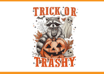 Trick Or Trashy Racoon Ghost Halloween PNG, Halloween Raccoon PNG, Raccoon Witch PNG t shirt designs for sale