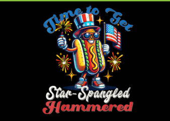 Time to Get Star Spangled Hammered Hotdog 4th Of July PNG