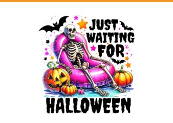 Just Waiting For Halloween Skeleton PNG, Skeleton Spooky Vibe Summer PNG