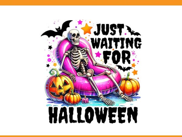 Just waiting for halloween skeleton png, skeleton spooky vibe summer png vector clipart