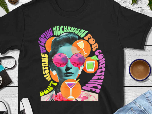 Mom life don’t mistake my coping mechanisms wine png t shirt designs for sale