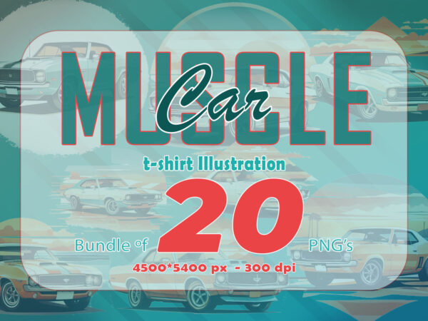 Trendy muscle car t-shirt design bundle with 20 png designs – download instantly