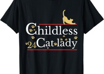 2024 Childless Cat Lady T-Shirt