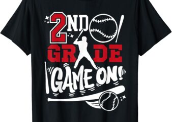 2nd Grade Game On First Day of School Baseball Second Grade T-Shirt