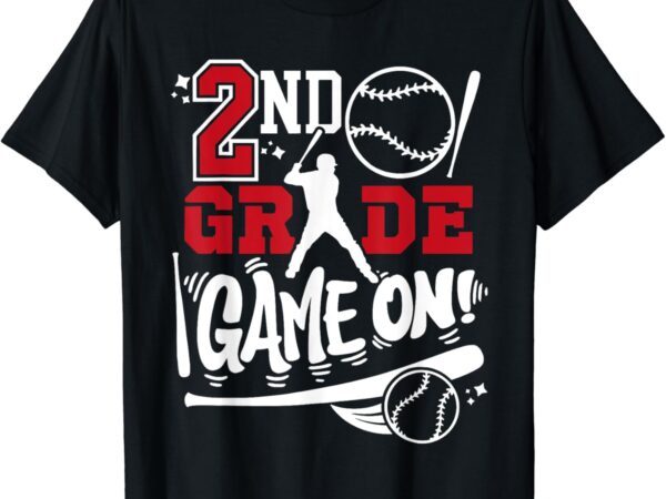 2nd grade game on first day of school baseball second grade t-shirt