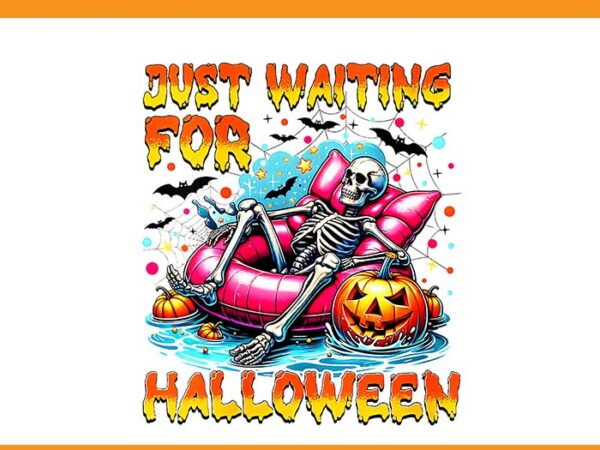 Just waiting for halloween skeleton png, skeleton spooky vibe summer png vector clipart