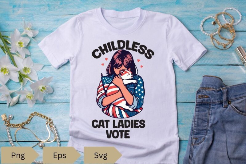 Funny Childless Cat Ladies Vote T-shirt design vector, funny cat lady art, cat girl usa flag vector, Funny Cat Childless Cat Ladies