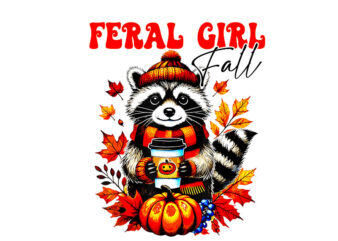 Feral Girl Fall Raccoon Autumn PNG t shirt graphic design