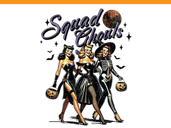 Trendy walking ghouls witches squad halloween png, squad ghouls png t shirt designs for sale