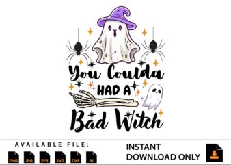 You Coulda Had a Bad Witch SVG Shirt Design