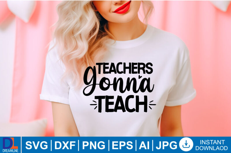 Teacher quotes vector t-shirt designs, Teacher Svg, Teacher Quote Svg, Teacher Shirt Svg, Back To School, School Svg, Svg Files For Cricut,