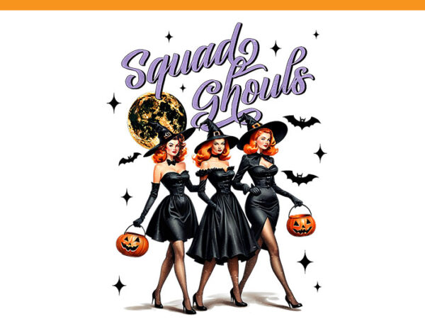 Squad ghouls witches halloween png, squad ghouls png t shirt template vector