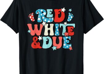 4th Of July Red White And Due Pregnancy Announcement T-Shirt