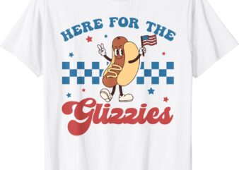 4th of July Shirt Here For The Glizzies Funny Hot Dog Humor T-Shirt