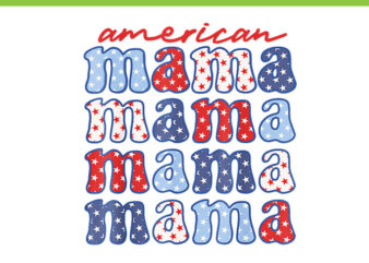 American Mama Family 4th Of July PNG, Mama 4th Of July PNG
