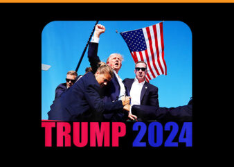 Trump Fight Fight Fight PNG, Trump 2024 PNG