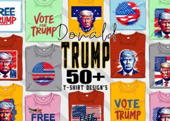 Donald Trump t-shirt design bundle with 50+ png & jpeg designs – download instantly Donald Trump T-shirt Design