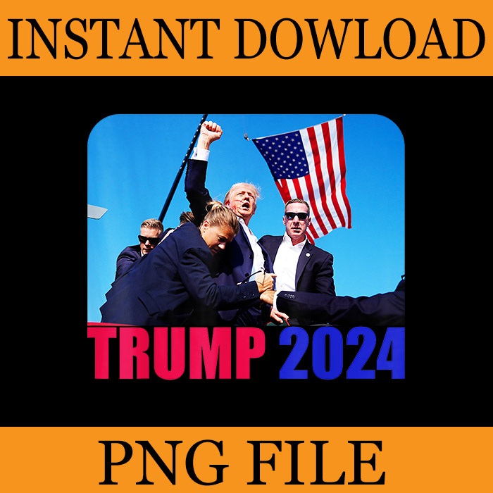 Trump Fight Fight Fight PNG, Trump 2024 PNG