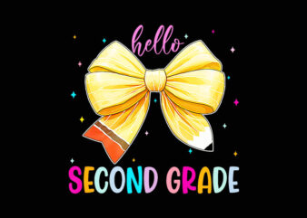 Hello Second Grade Pencil Coquette Bow PNG, Back To School PNG