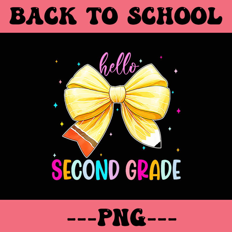 Hello Second Grade Pencil Coquette Bow PNG, Back To School PNG