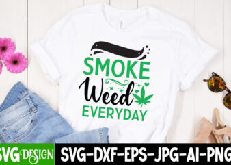 Smoke weed everyday t-shirt design, weed svg bundle quotes, weed graphic tshirt design, cannabis tshirt design, weed vector tshirt design,