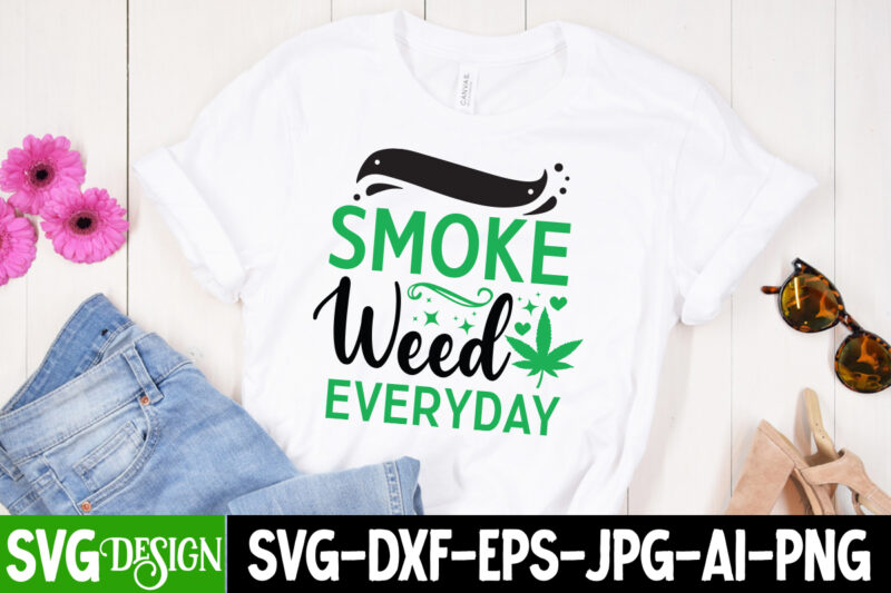 Smoke Weed Everyday T-Shirt Design, weed svg bundle quotes, weed graphic tshirt design, cannabis tshirt design, weed vector tshirt design,