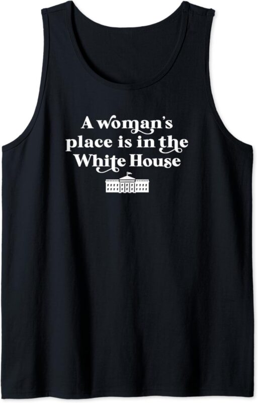 A Woman’s Place White House Feminist Kamala Harris 2024 Tank Top