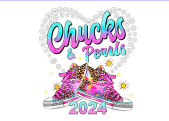 Chucks And Pearls I’M With Her Kamala 2024 PNG, Chucks And Pearls PNG t shirt vector file