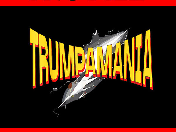 Trumpamania png, trump amania png, trump vance png t shirt designs for sale