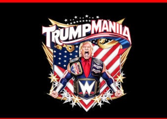 Trumpamania PNG, Trump Amania 2024 PNG t shirt designs for sale