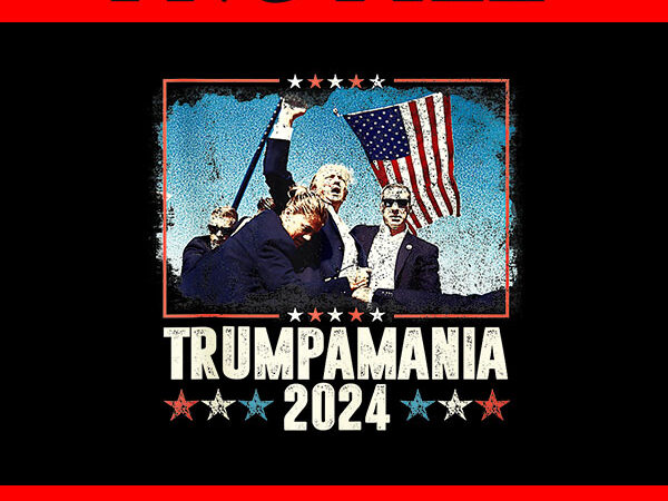 Trumpamania png, trump amania png, trump vance png t shirt designs for sale