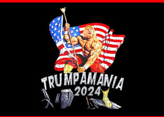 Trumpamania 2024 PNG, Trump Amania PNG, Trump PNG t shirt designs for sale