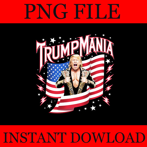 Trumpamania PNG, Let Trumpamania Run Wild Brother PNG, Trumpamania 2024 PNG