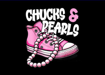 Chucks And Pearls I’M With Her Kamala 2024 PNG, Chucks And Pearls PNG t shirt vector file