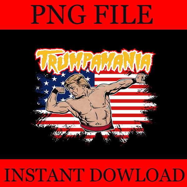 Trumpamania PNG, Let Trumpamania Run Wild Brother PNG, Trumpamania 2024 PNG